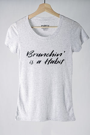 Brunchin' Is A Habit T-shirt