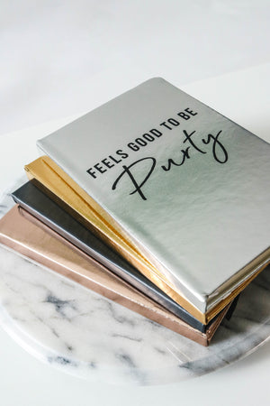 Feels Good to Be Purty Metallic Journal