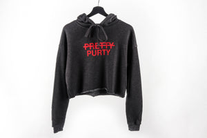 Not Pretty, Purty Cropped Hoodie